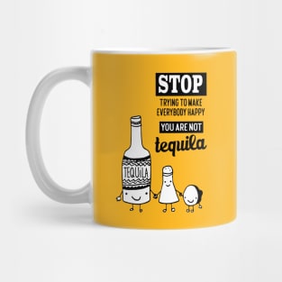 Tequila quote Mug